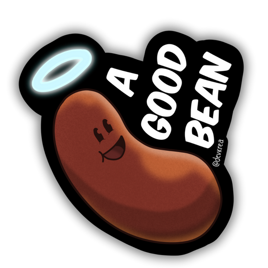 Good Bean 3" Vinyl Sticker | Deviant Kreations - Deviantkreations - cute, meme, sticker, Stickers
