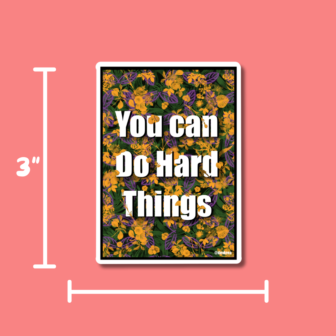 You can do Hard Things 3" Magnet | Deviant Kreations