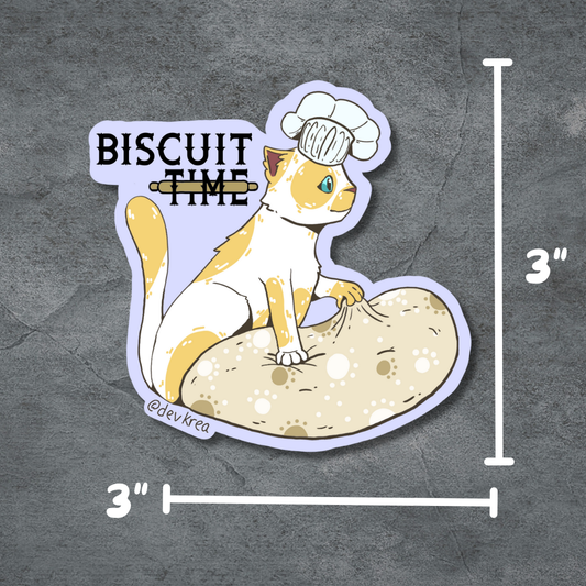 Biscuit Time | 3" Sticker | Deviant Kreations