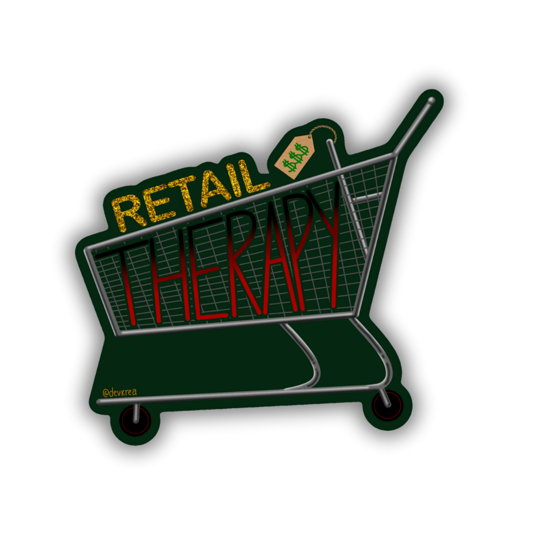 Retail Therapy 3" Vinyl Sticker | Deviant KreationsKreations - Deviantkreations - retail therapy, sticker, Stickers