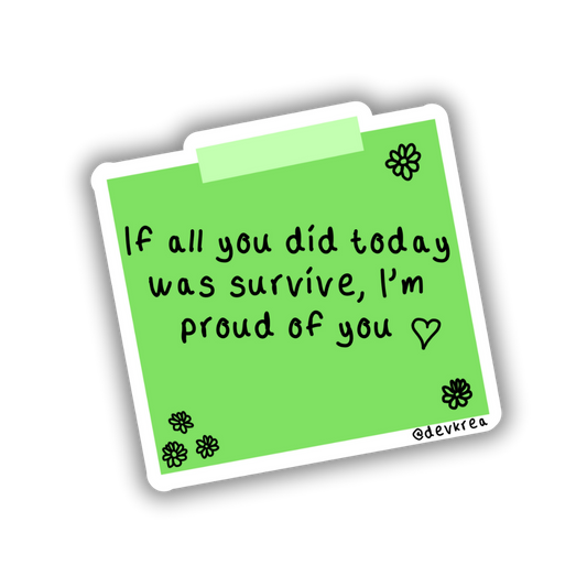 Proud of You Sticky Note Sticker | 3" | Deviant Kreations - Deviantkreations - cute, devkrea, gift, laptop, mental health, skateboard, sticker, Stickers, sticky note, vinyl, waterbottle
