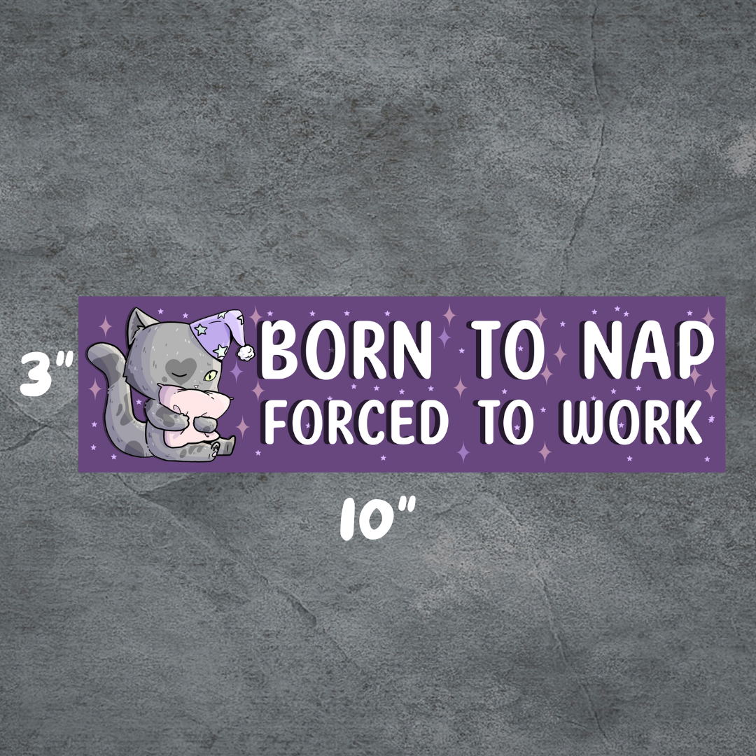 Born to Nap | 3"x10" Matte Bumper Sticker | Deviant Kreations