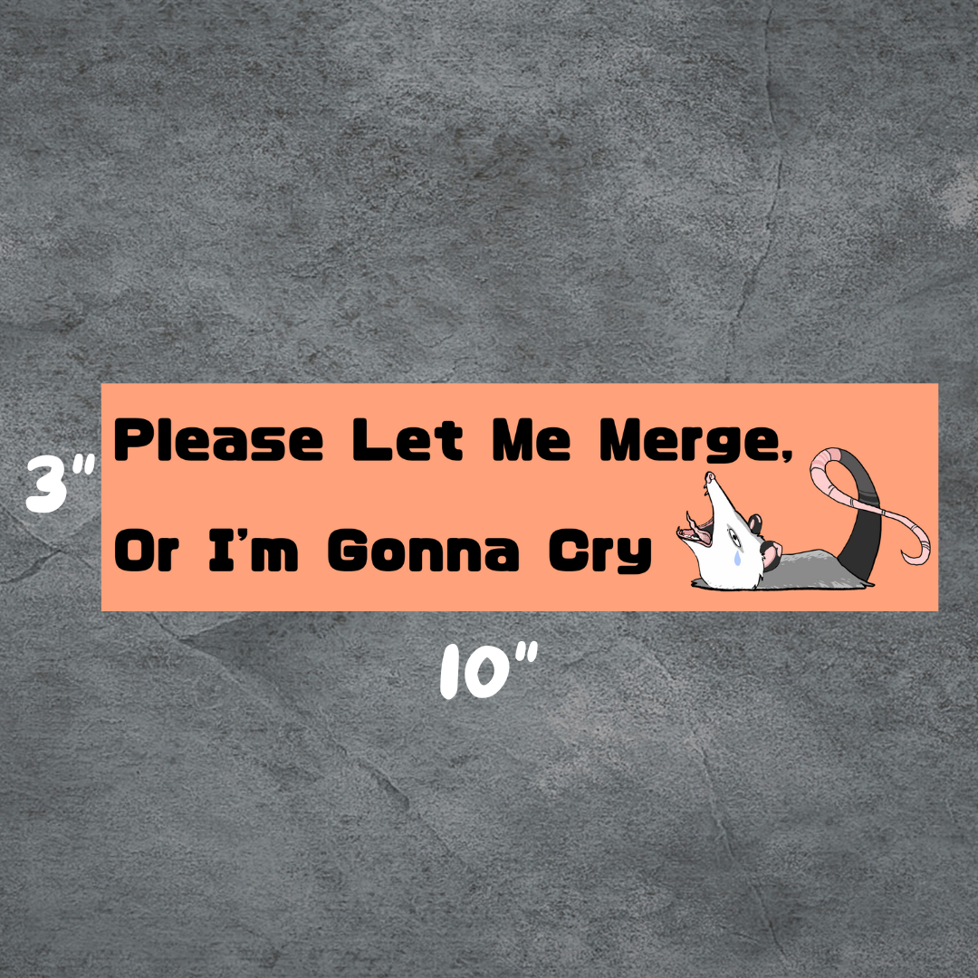 Gonna Cry Bumper-Sticker | 3"x10" | Deviant Kreations