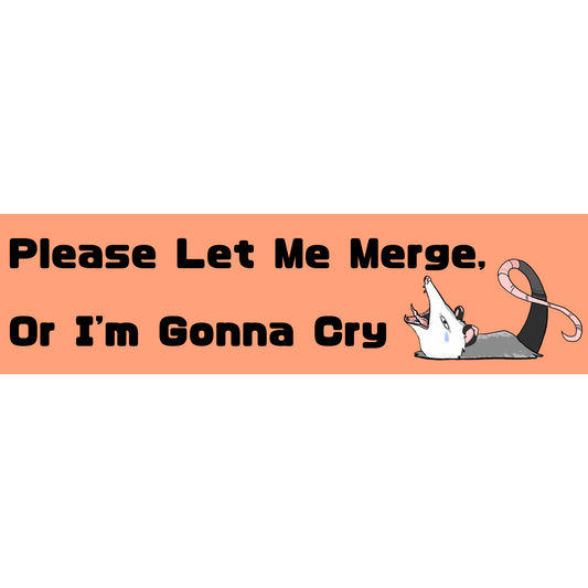 Gonna Cry Bumper-Sticker | 3"x11" | Deviant Kreations - Deviantkreations
