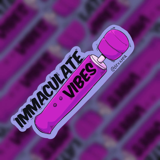 Immaculate Vibes Vinyl Sticker | 3" | 18+ | Devkrea - Deviantkreations