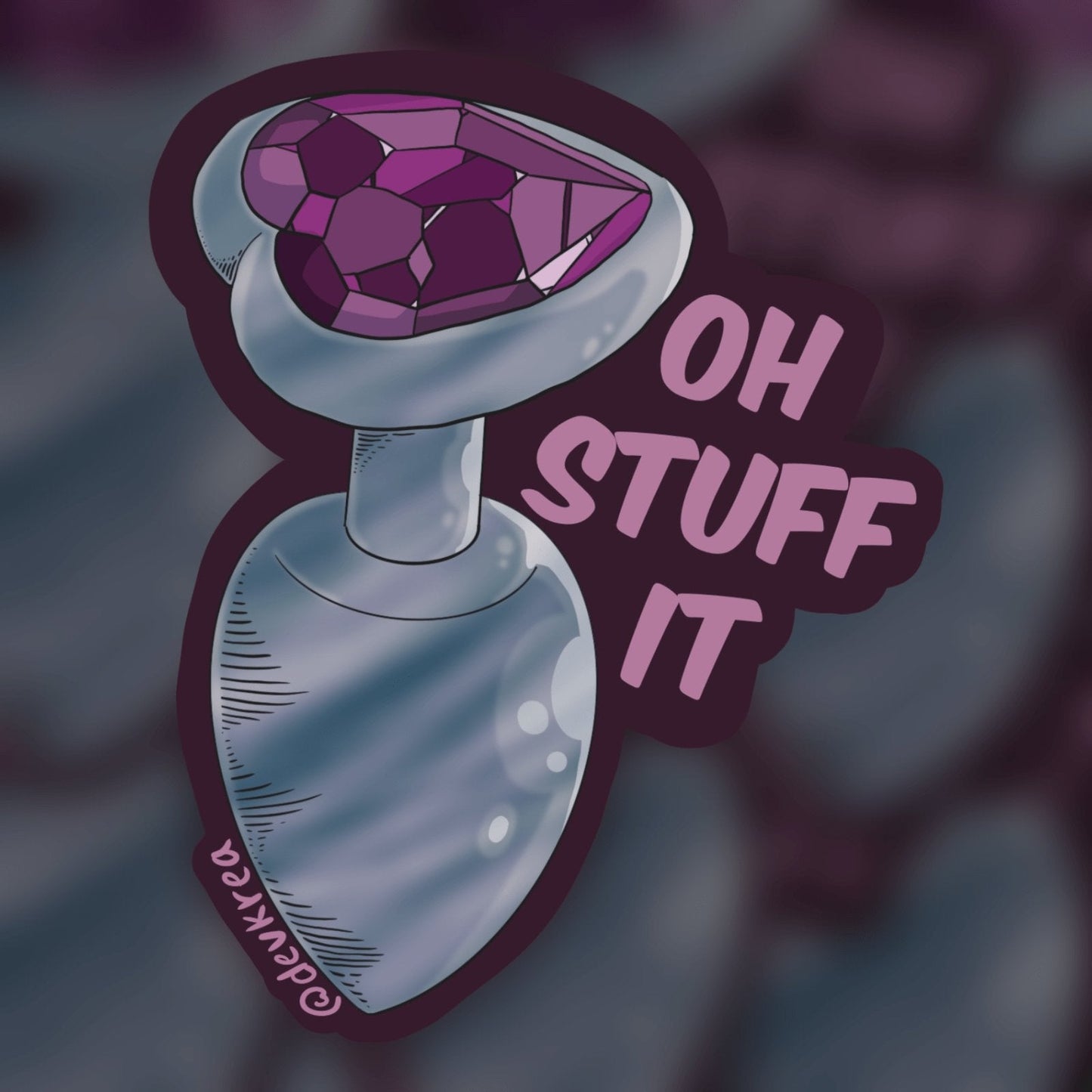 Oh Stuff It Vinyl Sticker | 3" | 18+ | Devkrea - Deviantkreations