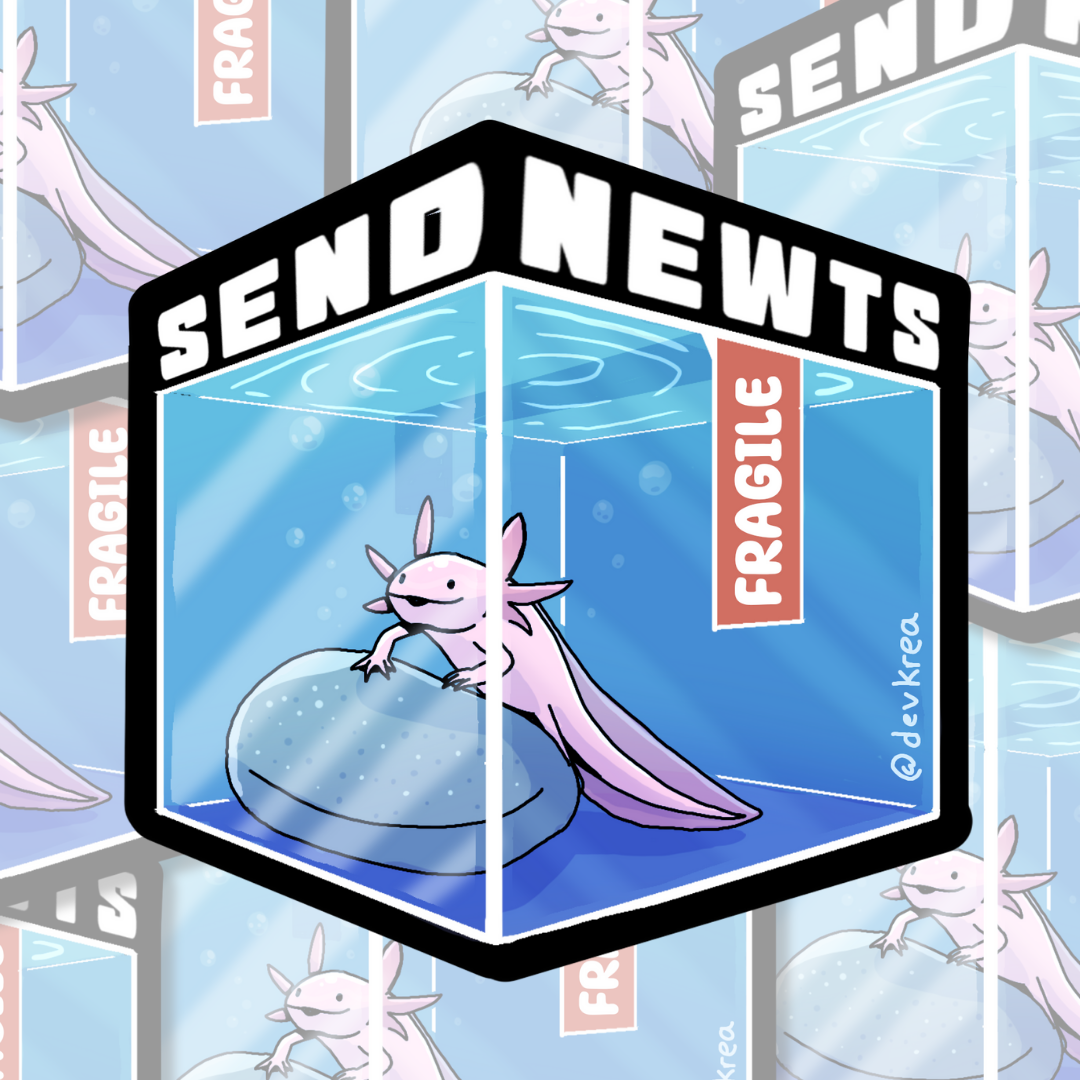 Send Newts 3" | Deviant Kreations