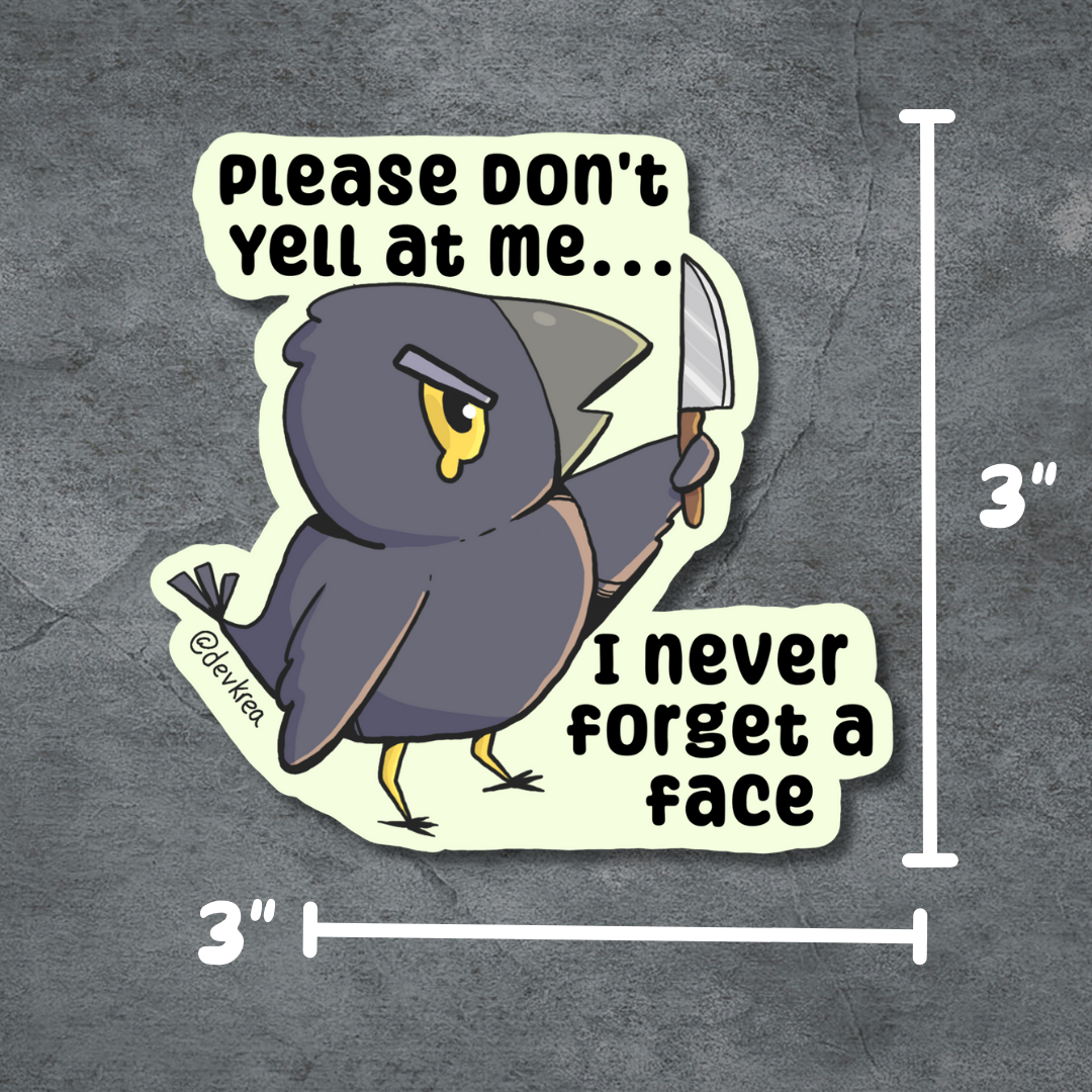 Don't Yell at Me Crow | 3" | Deviant Kreations