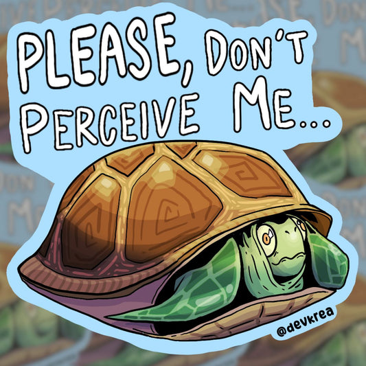 Don't Perceive Me Turtle Sticker | 3" | Dishwasher Safe | Deviant Kreations - Deviantkreations