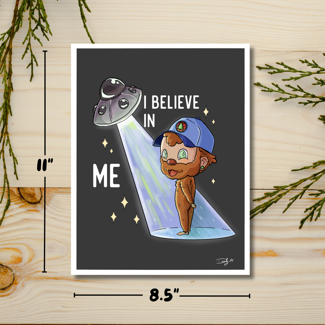 I Believe in Me Bigfoot Print | Deviant Kreations