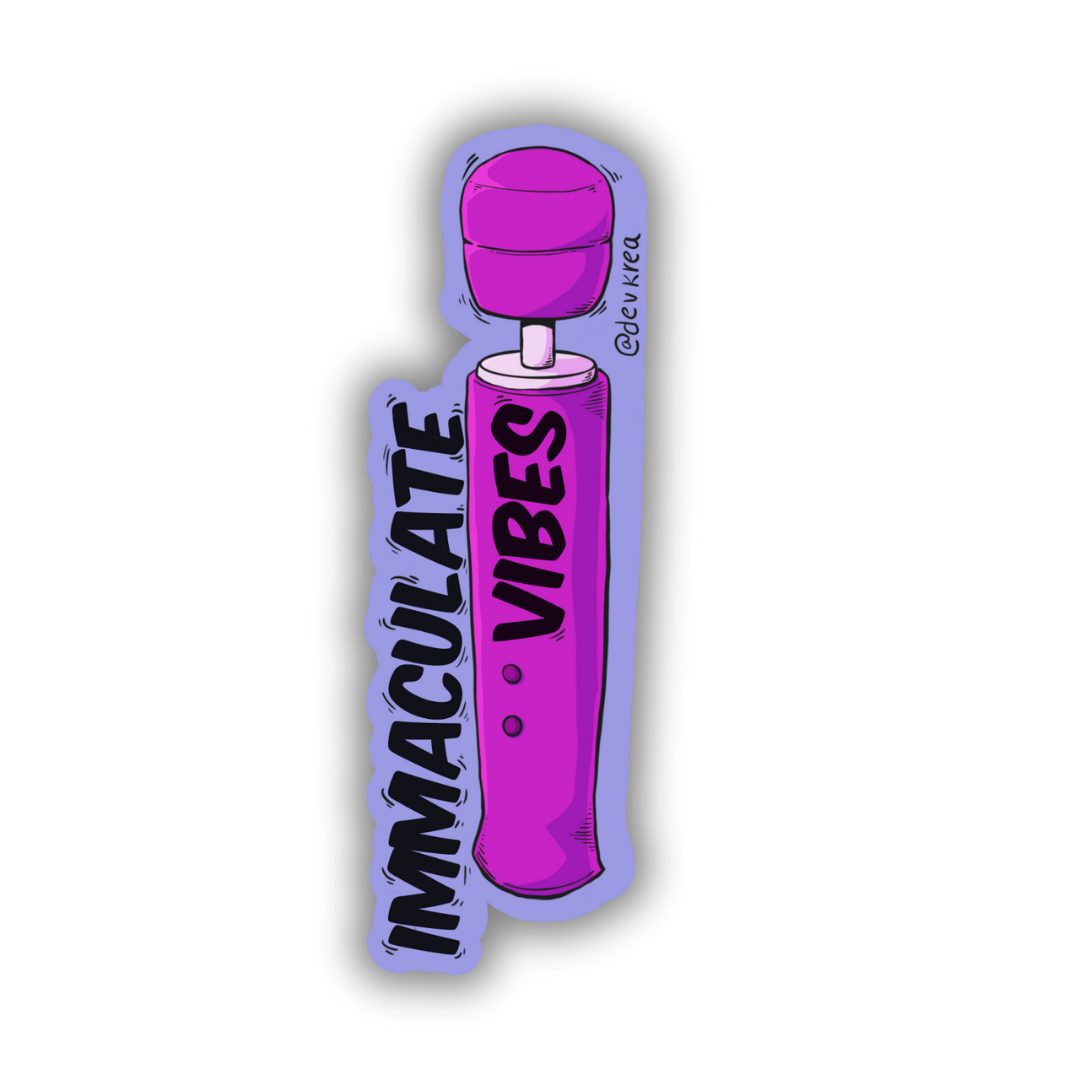Immaculate Vibes Vinyl Sticker | 3" | 18+ | Deviant Kreations