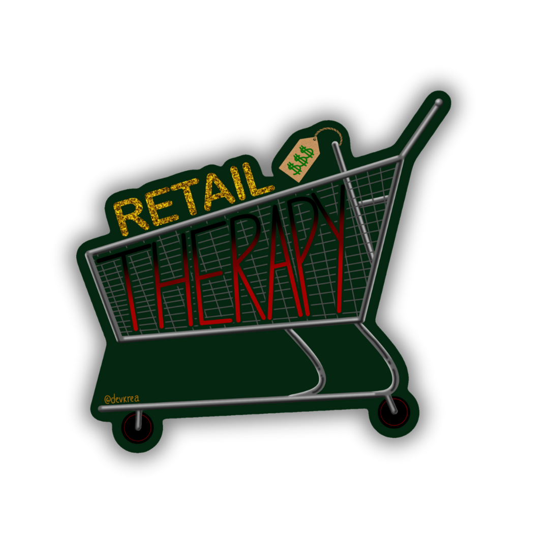 Retail Therapy 3" Vinyl Sticker  | Deviant KreationsKreations - Deviantkreations - retail therapy, sticker, Stickers