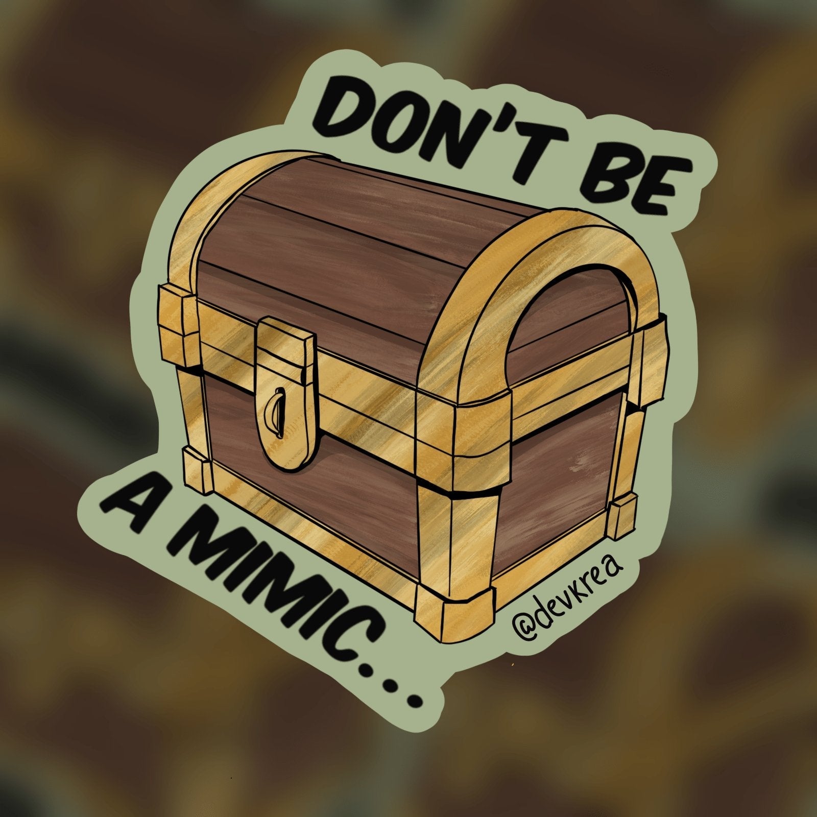 Don't Be A Mimic Vinyl Sticker | 3" | Deviant Kreations