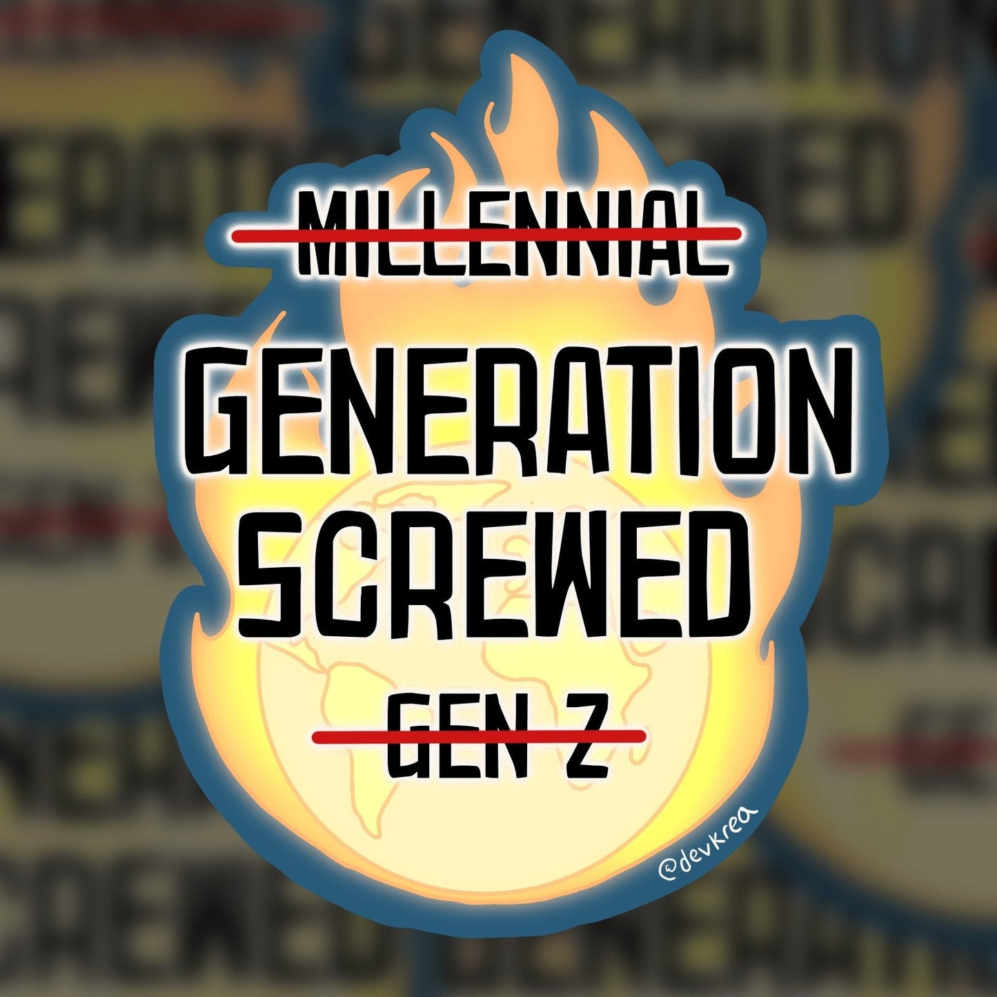 Generation Screwed 3" Sticker | DevKrea - Deviantkreations