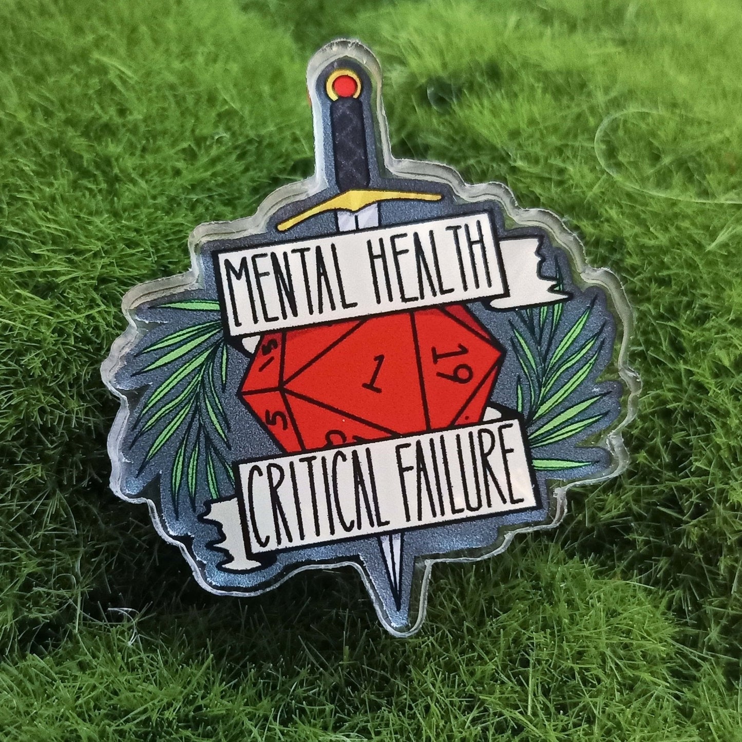 Mental Health Critical Fail 1.5" Acrylic Pin | DevKrea - Deviantkreations