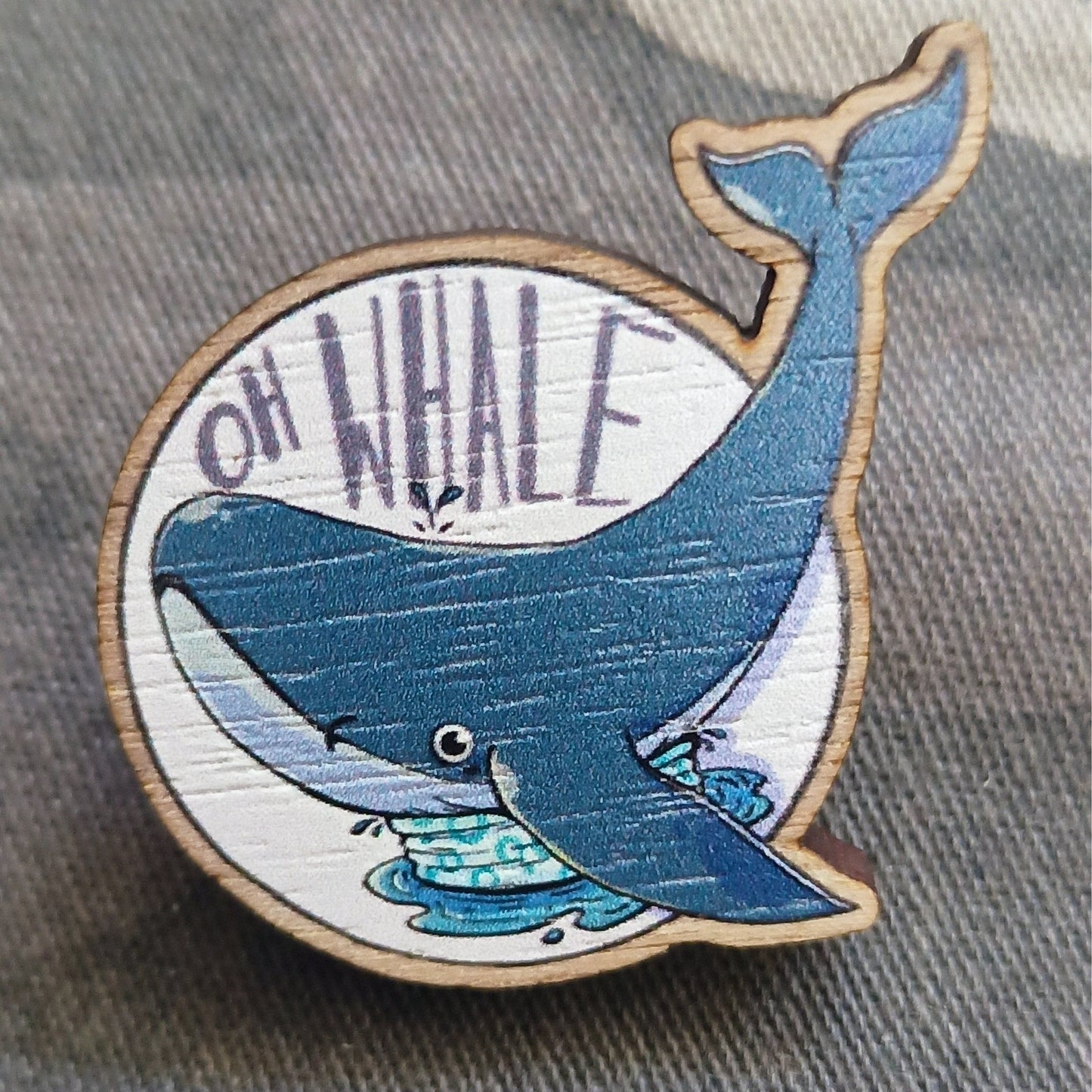 Oh Whale | Wooden Pin 1.5" | Deviant Kreations - Deviantkreations