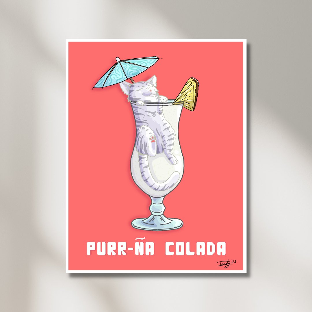 Purr-na Colada Print | Wall Art | 8.5"x11" - 12"x18" | Deviant Kreations - Deviantkreations