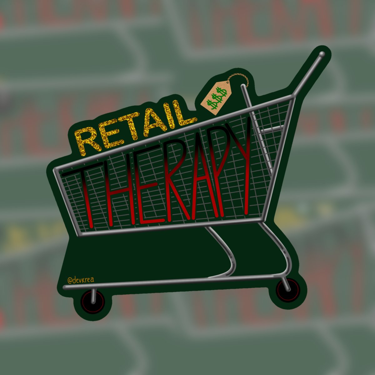 Retail Therapy 3" Vinyl Sticker | Deviant Kreations - Deviantkreations