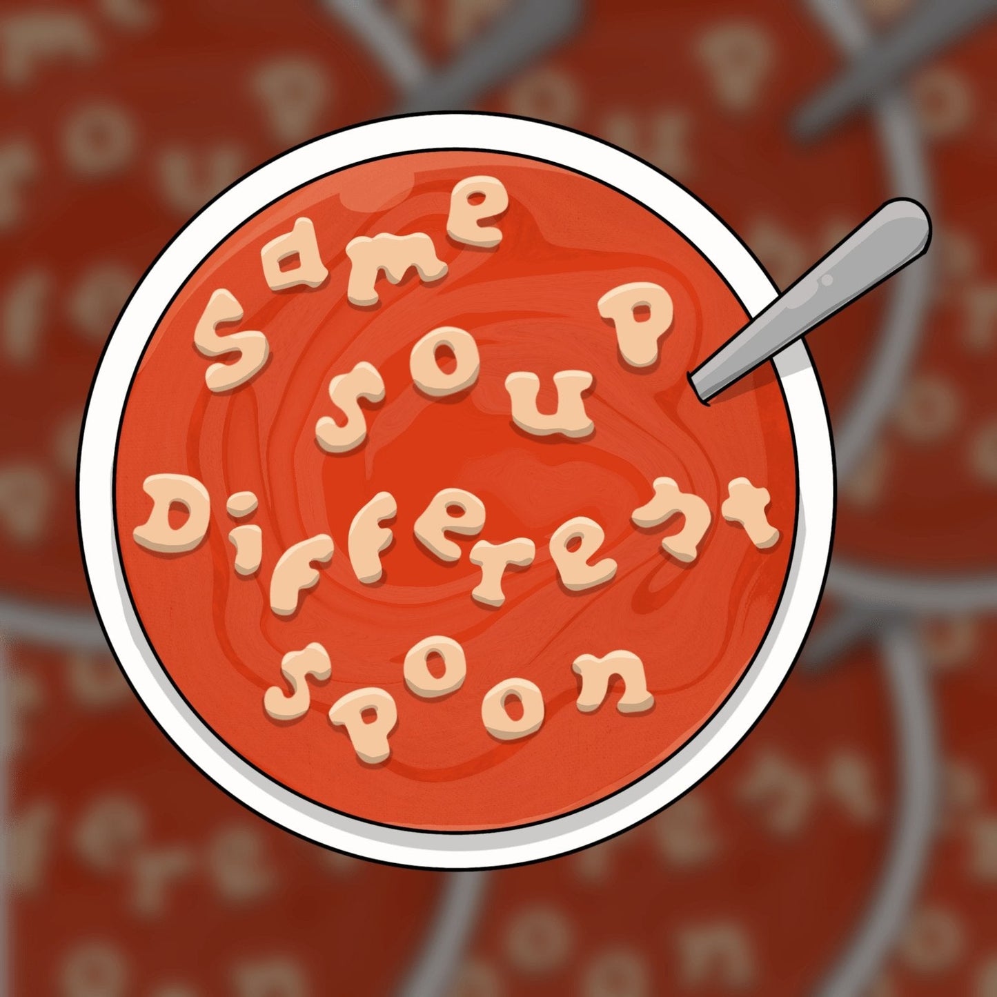 Same Soup Sticker | 3" | DevKrea - Deviantkreations