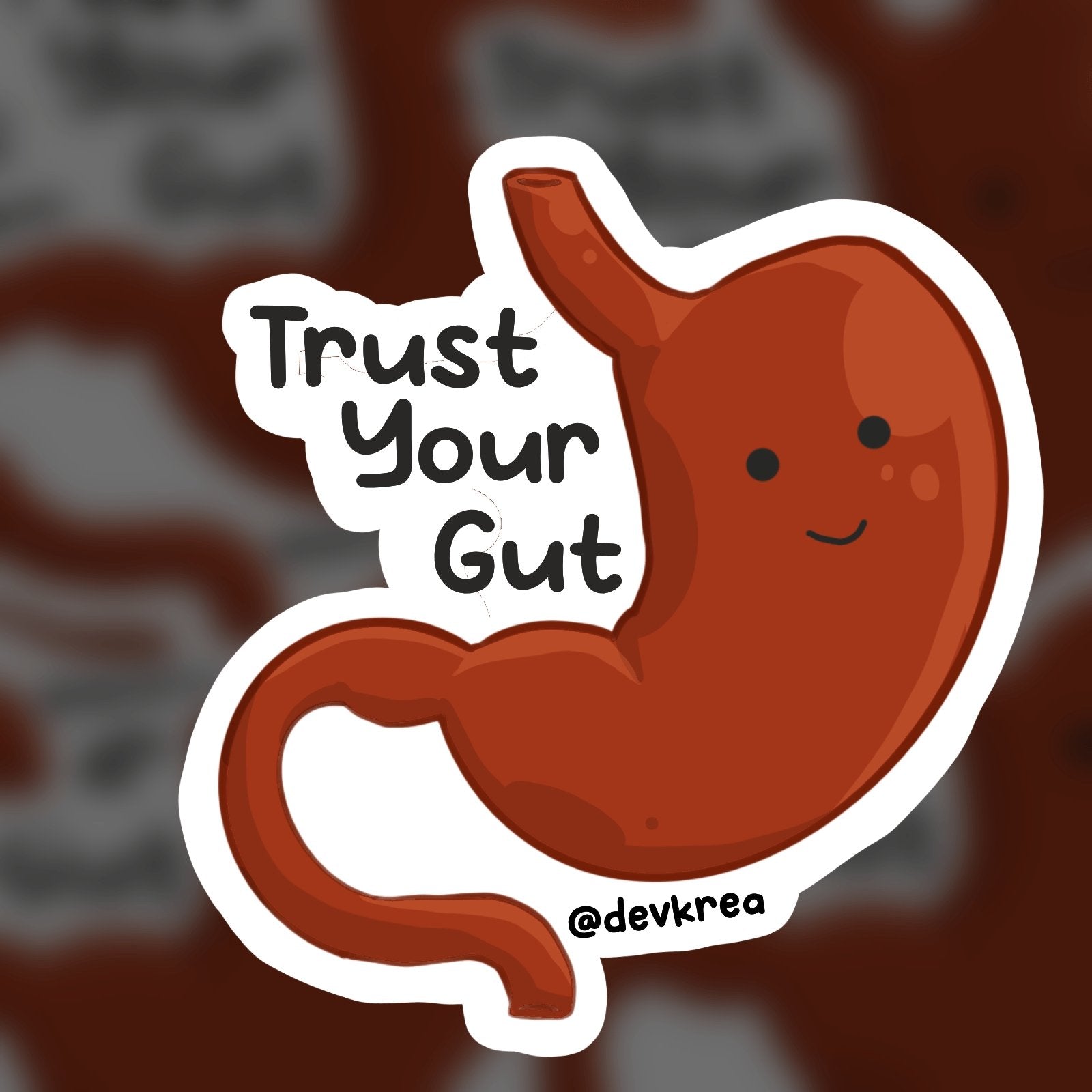 Trust Your Gut 3" Sticker | DevKrea - Deviantkreations