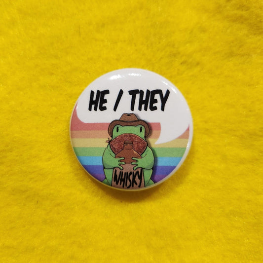 Whisky Frog Pronoun Button | HE/THEY | 1.25" - Deviantkreations