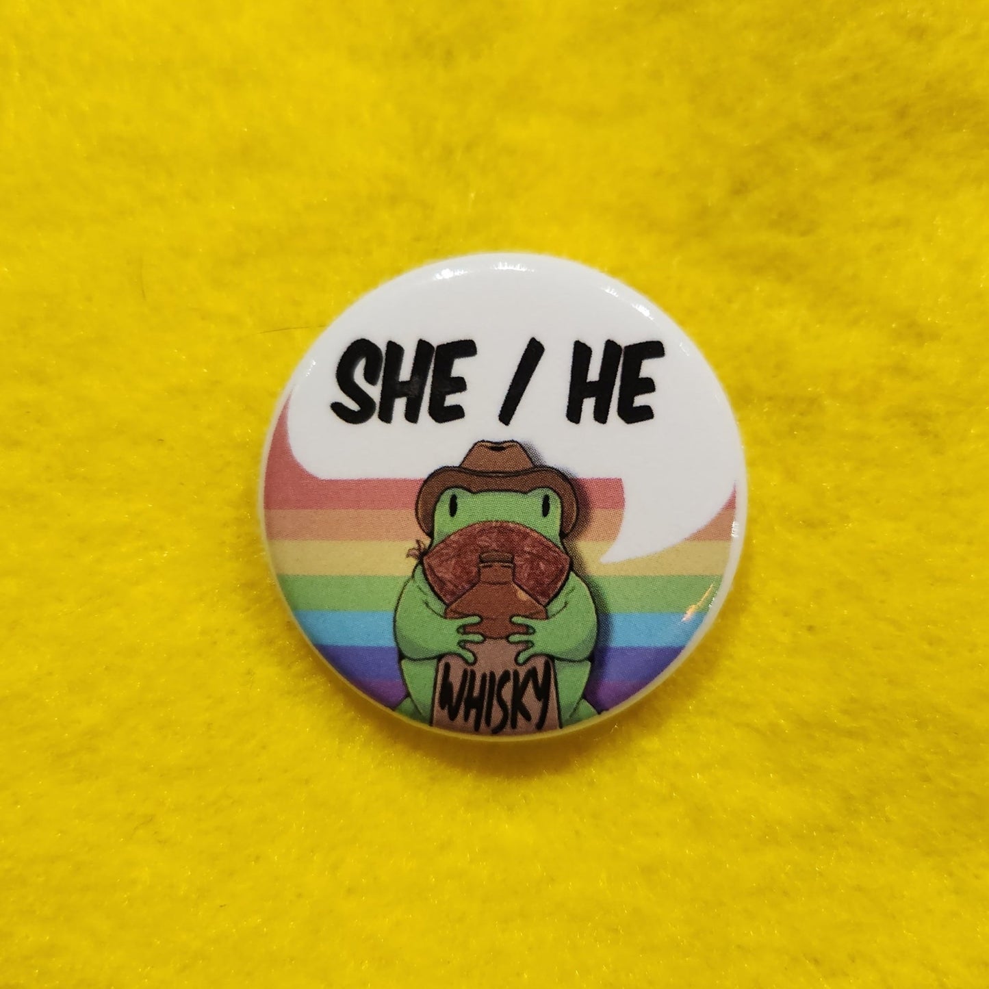 Whisky Frog Pronoun Button | SHE/HE | 1.25" - Deviantkreations