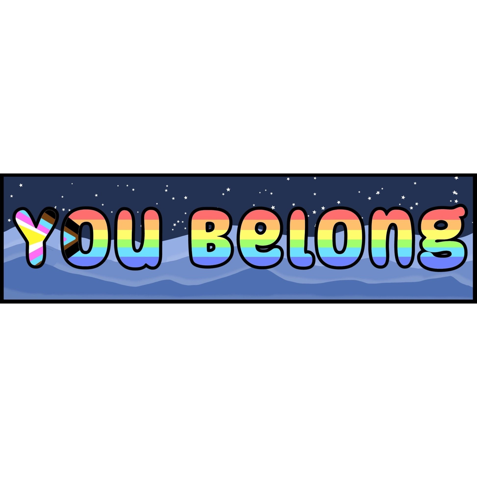 You Belong Bumper-Sticker | 3"x11" | Deviant Kreations - Deviantkreations