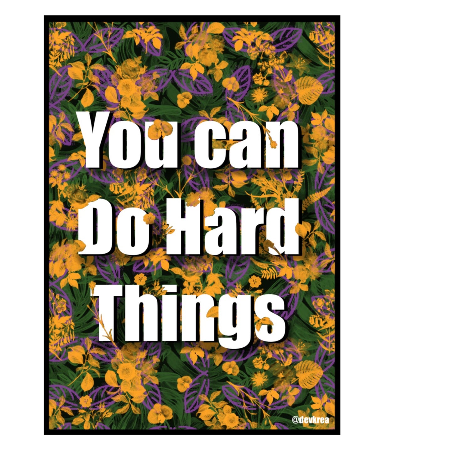 You can do Hard Things 3" Magnet | Deviant Kreations - Deviantkreations